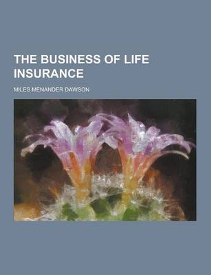 Book cover for The Business of Life Insurance