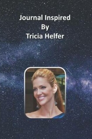 Cover of Journal Inspired by Tricia Helfer