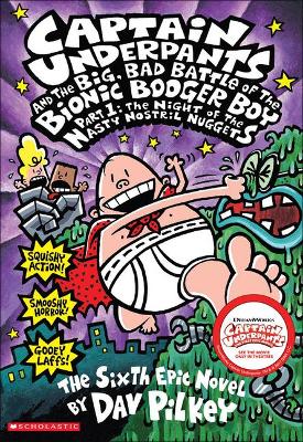 Book cover for Captain Underpants and the Big, Bad Battle of the Bionic Booger Boy, Part 1