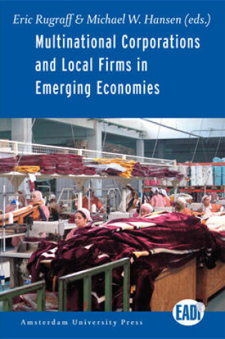 Cover of Multinational Corporations and Local Firms in Emerging Economies