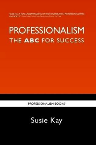 Cover of Professionalism: The ABC for Success