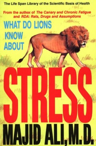 Cover of What Do Lions Know About Stress?