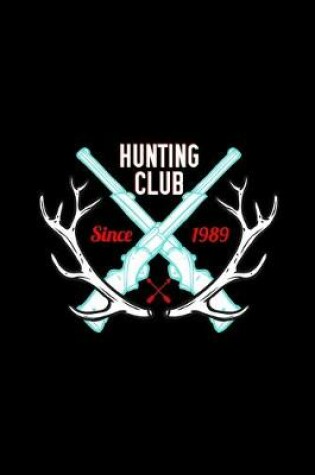 Cover of Hunting Club Since 1989