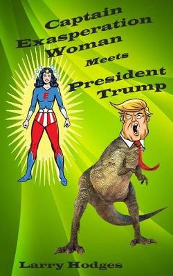 Book cover for Captain Exasperation Woman Meets President Trump