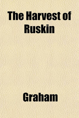Book cover for The Harvest of Ruskin