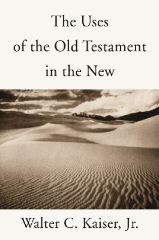 Cover of The Uses of the Old Testament in the New