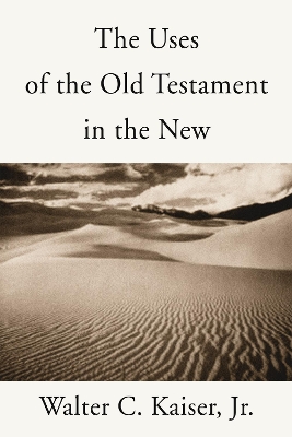 Book cover for The Uses of the Old Testament in the New