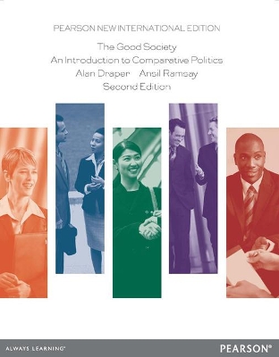 Book cover for The Good Society: Pearson New International Edition