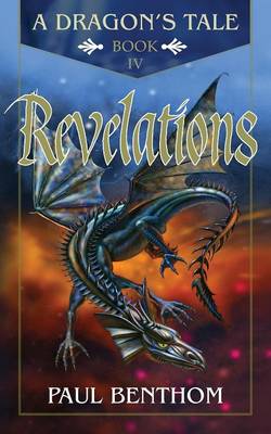 Book cover for A Dragon's Tale Book IV Revelations