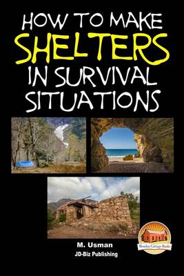 Book cover for How to Make Shelters In Survival Situations