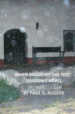 Book cover for When Shadows are not Shadows at all