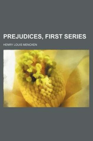 Cover of Prejudices, First Series