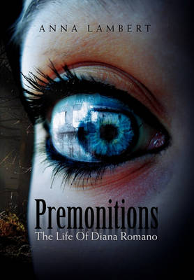 Book cover for Premonitions the Life of Diana Romano