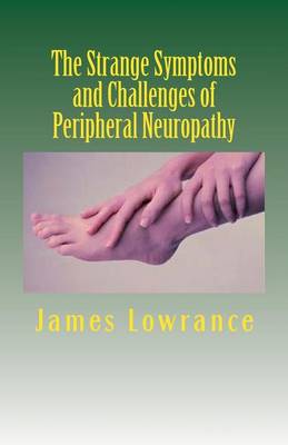 Book cover for The Strange Symptoms and Challenges of Peripheral Neuropathy