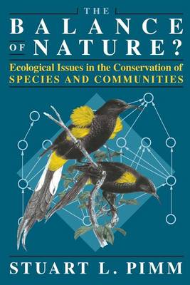 Book cover for The Balance of Nature? – Ecological Issues in the Conservation of Species and Communities