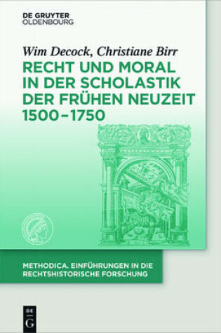 Cover of Recht Und Moral in Der Scholastik Der Fruhen Neuzeit 1500-1750