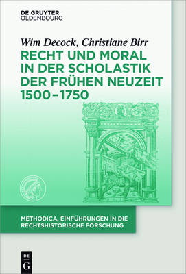 Book cover for Recht Und Moral in Der Scholastik Der Fruhen Neuzeit 1500-1750