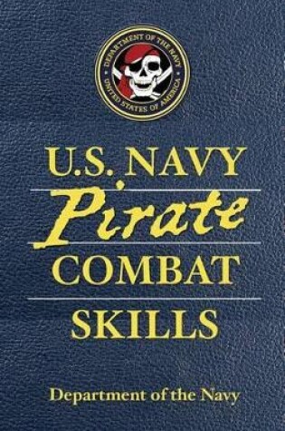 Cover of U.S. Navy Pirate Combat Skills