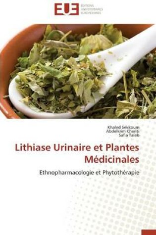 Cover of Lithiase Urinaire Et Plantes M dicinales