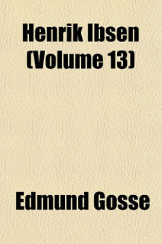 Cover of Henrik Ibsen (Volume 13)