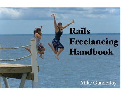 Book cover for Rails Freelancing Handbook