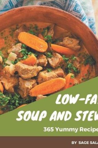 Cover of 365 Yummy Low-Fat Soup and Stew Recipes