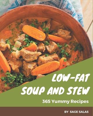 Book cover for 365 Yummy Low-Fat Soup and Stew Recipes