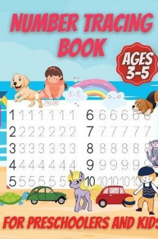 Cover of Number Tracing Book For Kids And Preschoolers For Ages 3-5