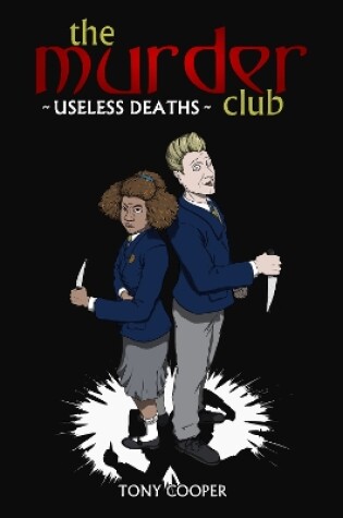 Cover of The Murder Club: Useless Deaths