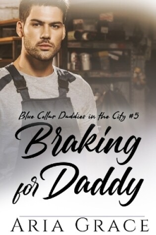 Cover of Braking for Daddy