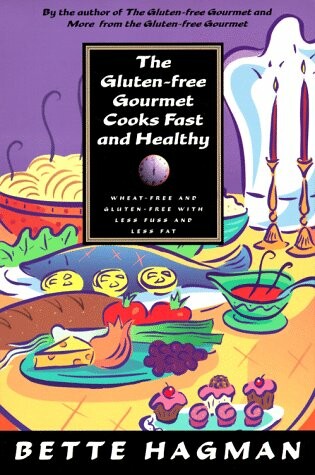 Cover of The Gluten-Free Gourmet Cook's Fast and Healthy Cookbook