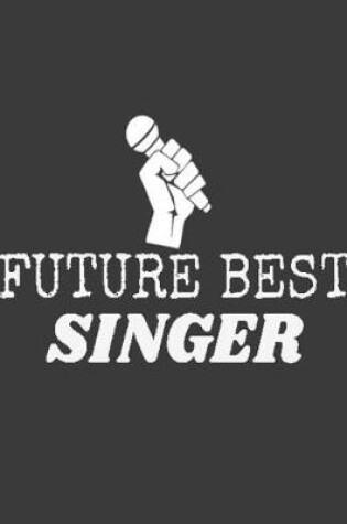 Cover of Future Best Singer