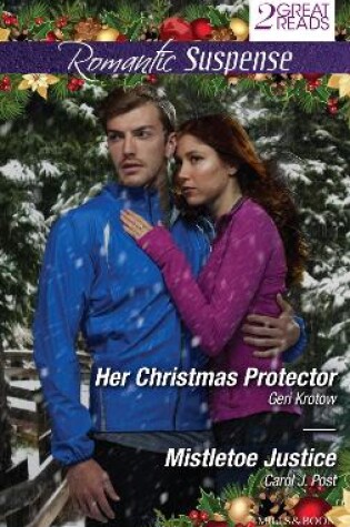 Cover of Her Christmas Protector / Mistletoe Justice
