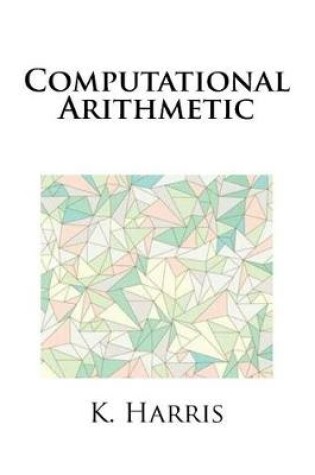 Cover of Computational Arithmetic