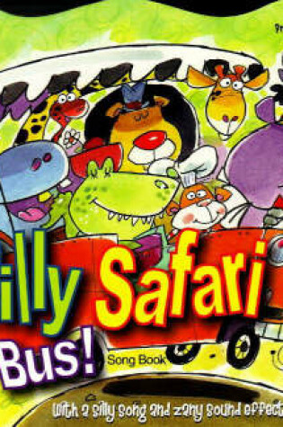 Cover of Silly Safari Bus! Song Book
