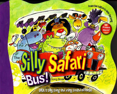 Book cover for Silly Safari Bus! Song Book
