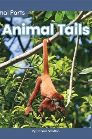 Cover of Animal Parts: Animal Tails