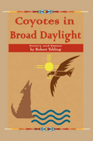 Cover of Coyotes in Broad Daylight