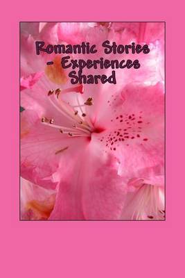 Book cover for Romantic Stories - Experience Shared