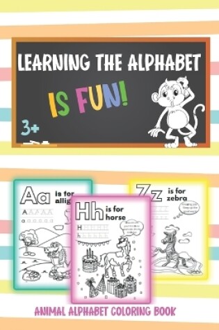 Cover of Learning the alphabet is fun!