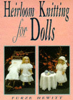 Book cover for Heirloom Knitting for Dolls