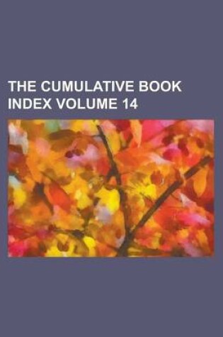 Cover of The Cumulative Book Index Volume 14