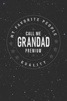 Book cover for My Favorite People Call Me Grandad Premium Quality