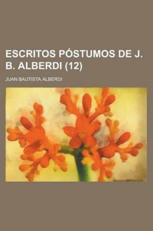 Cover of Escritos Postumos de J. B. Alberdi (12)