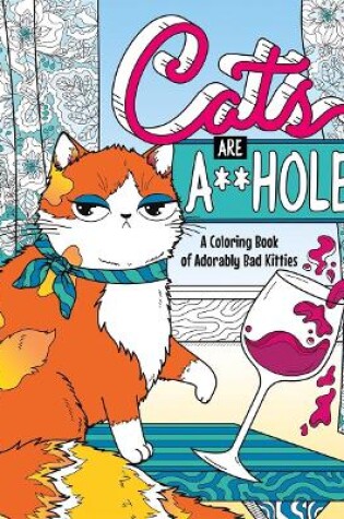 Cover of Cats Are A**holes