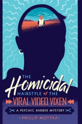 Cover of The Homicidal Hairstyle of the Viral Video Vixen