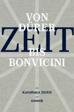Cover of Zeit (Time) - From Durer to Bonvicini
