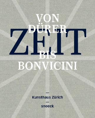 Book cover for Zeit (Time) - From Durer to Bonvicini