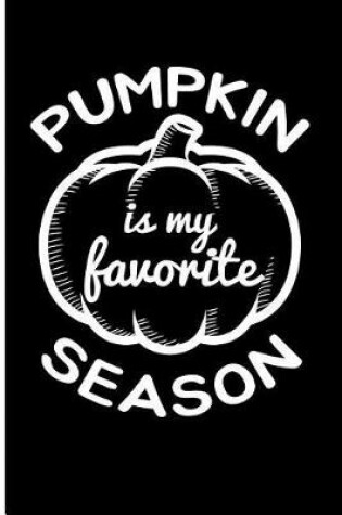 Cover of Pumpkin Is My Favorite Season