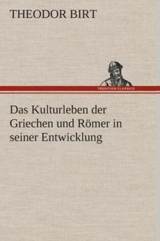 Cover of Das Kulturleben der Griechen und Roemer in seiner Entwicklung